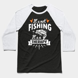 Fishing Therapy Baseball T-Shirt